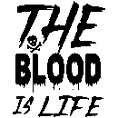 The blood is life halloween heat transfers