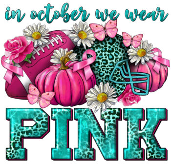 In october we wear pink cancer iron on heat transfers