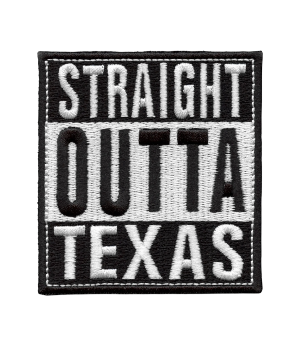 Straight outa Texas iron on patches