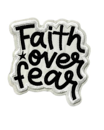Faith over fear iron on patch