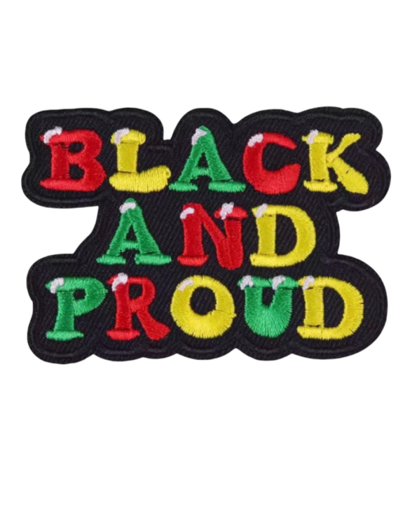 Black and proud iron on Juneteenth patches